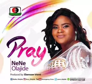 Nene Olajide - Pray
